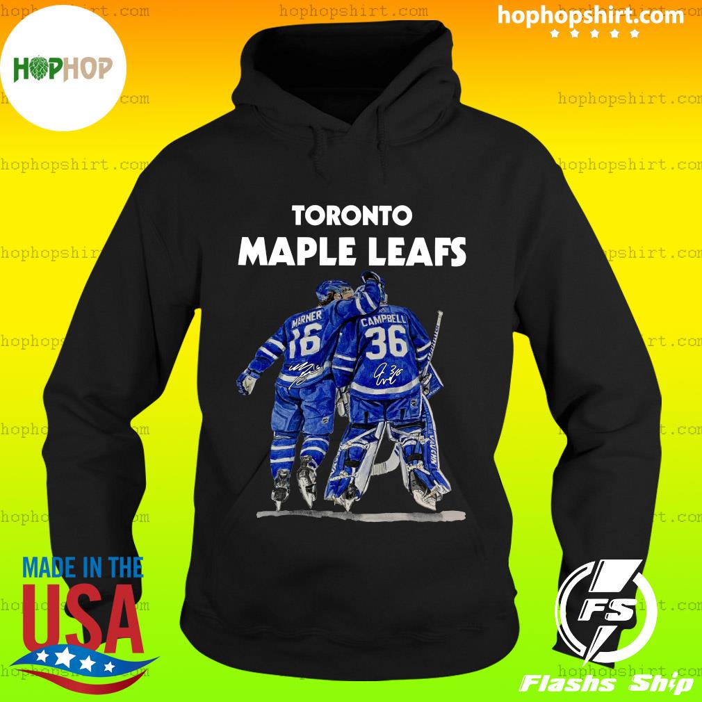 Toronto Maple Leafs Marner And Campbell Signature Shirt Hoodie